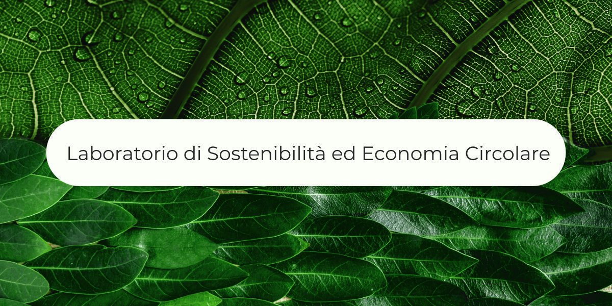 Laboratorio di Sostenibilità ed Economia Circolare